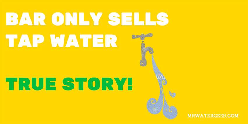 The London Bar That Only Sells Tap Water – True Story!