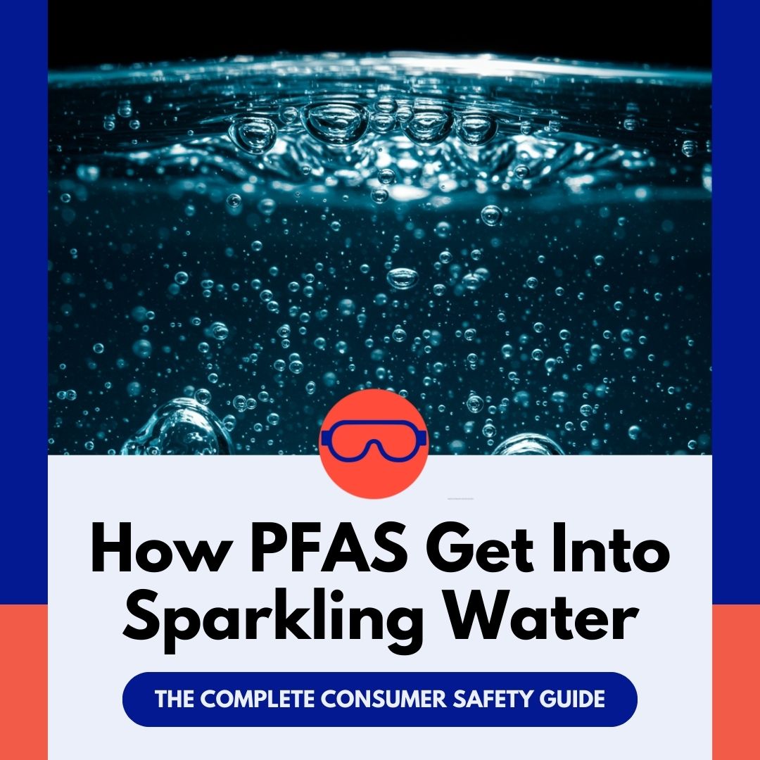 how pfas get into sparkling water